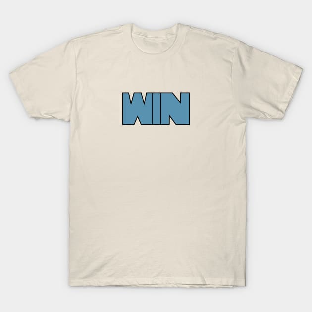 WIN T-Shirt by deathbypickles